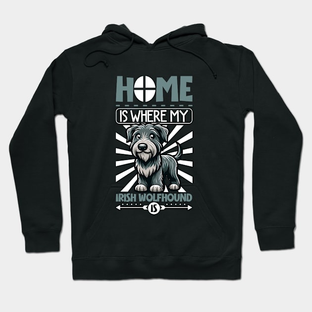 Home is with my Irish Wolfhound Hoodie by Modern Medieval Design